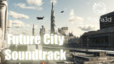 Future City SoundTrack